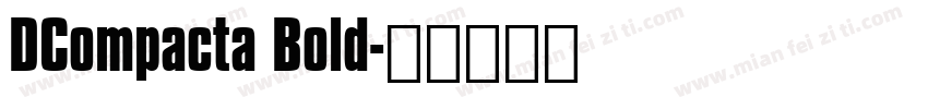 DCompacta Bold字体转换